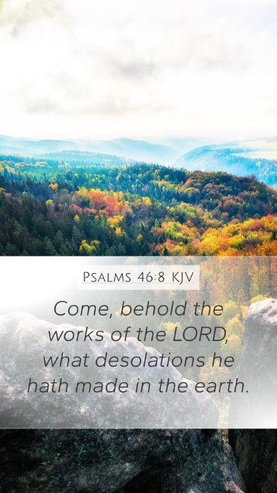 Psalms 46:8 KJV Bible Verse Image