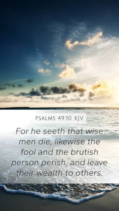 Psalms 49:10 KJV Bible Verse Image