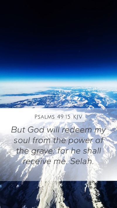 Psalms 49:15 KJV Bible Verse Image