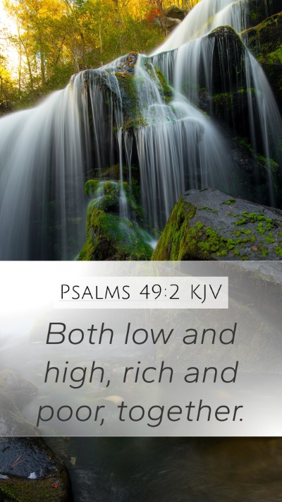 Psalms 49:2 KJV Bible Verse Image