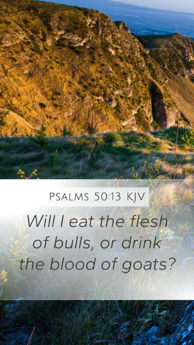Psalms 50:13 KJV Bible Verse Image