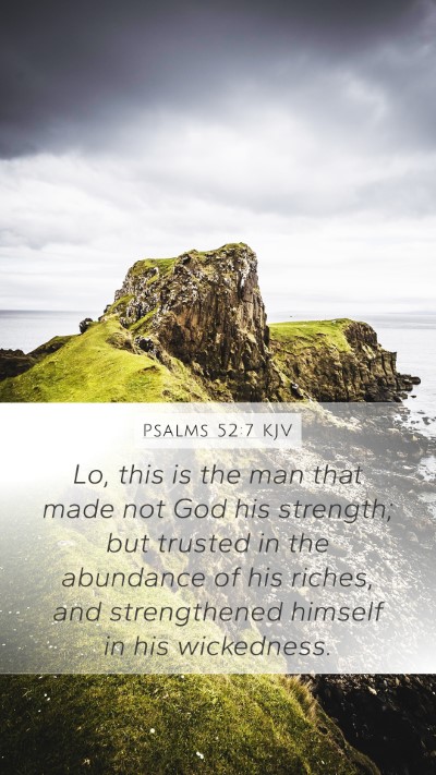 Psalms 52:7 KJV Bible Verse Image