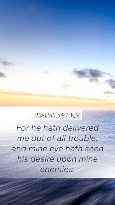 Psalms 54:7 KJV Bible Verse Image