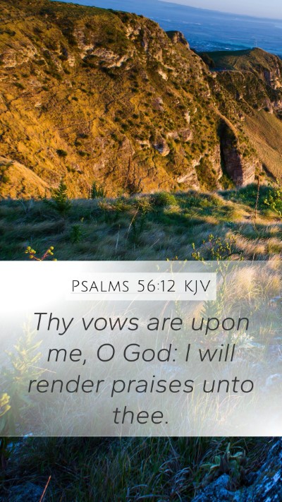 Psalms 56:12 KJV Bible Verse Image