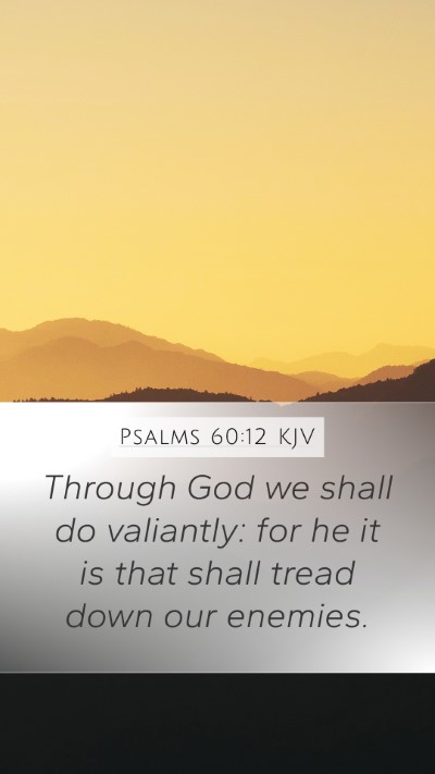 Psalms 60:12 KJV Bible Verse Image