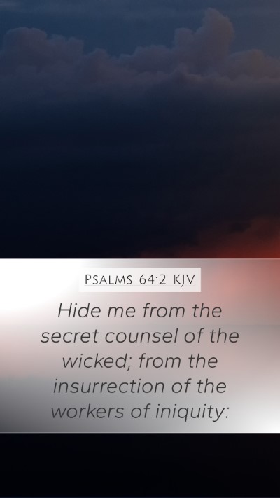 Psalms 64:2 KJV Bible Verse Image