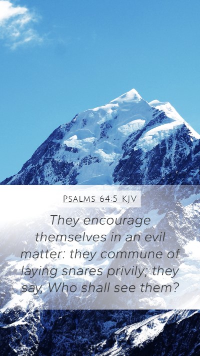 Psalms 64:5 KJV Bible Verse Image