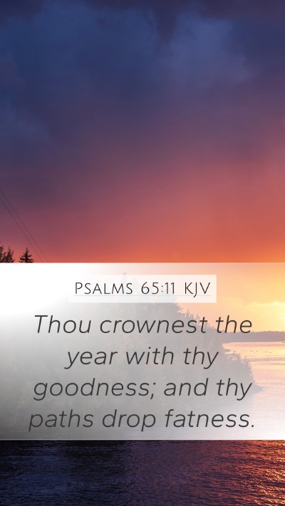 Psalms 65:11 KJV Bible Verse Image