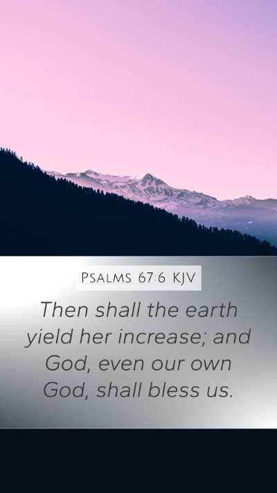 Psalms 67:6 KJV Bible Verse Image