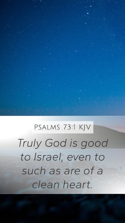Psalms 73:1 KJV Bible Verse Image