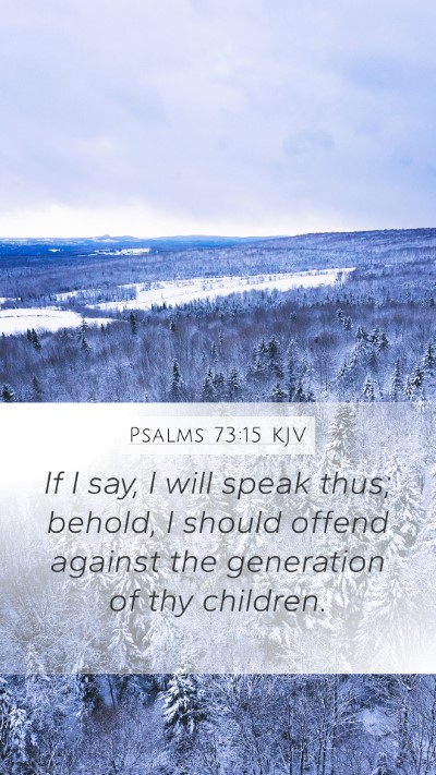 Psalms 73:15 KJV Bible Verse Image