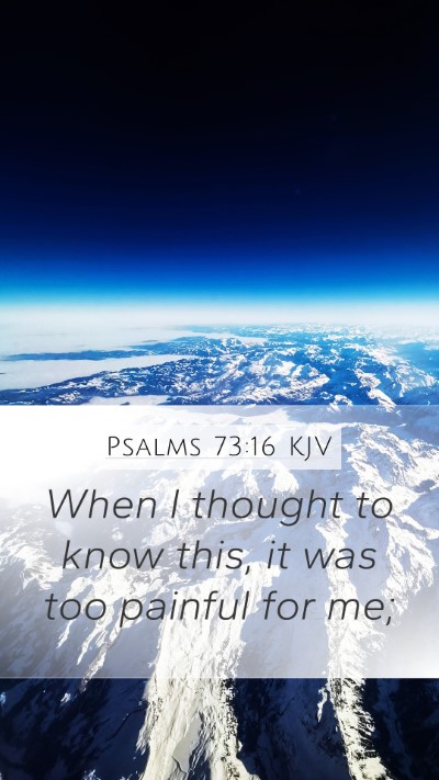 Psalms 73:16 KJV Bible Verse Image