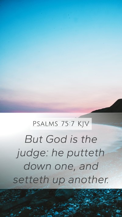 Psalms 75:7 KJV Bible Verse Image