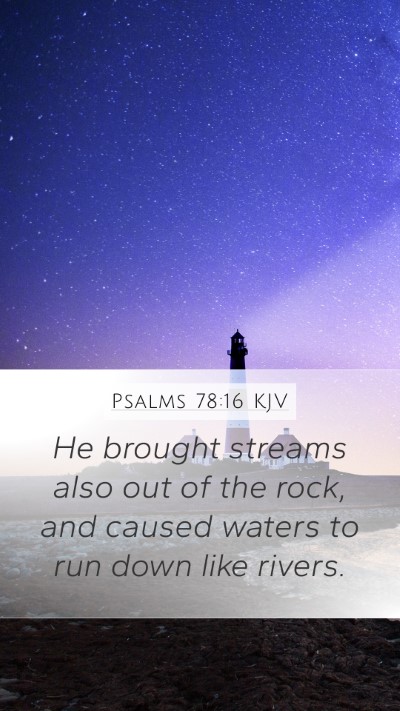Psalms 78:16 KJV Bible Verse Image