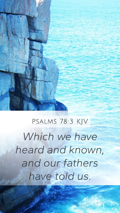 Psalms 78:3 KJV Bible Verse Image