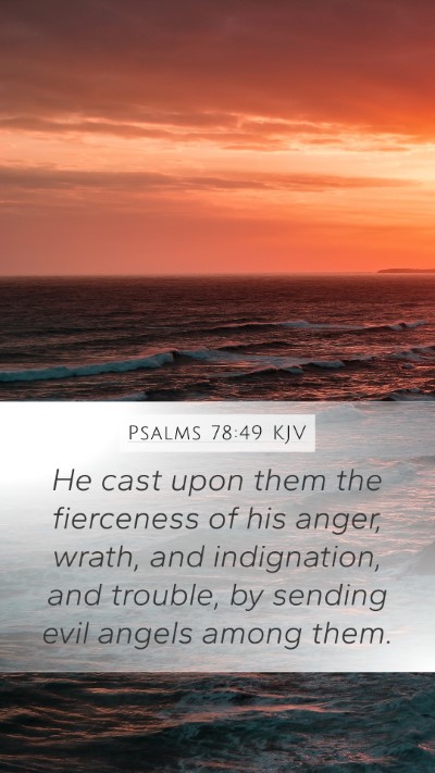 Psalms 78:49 KJV Bible Verse Image