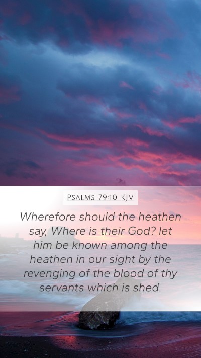 Psalms 79:10 KJV Bible Verse Image