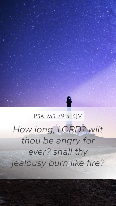 Psalms 79:5 KJV Bible Verse Image