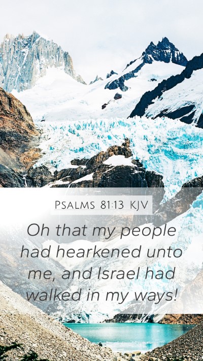 Psalms 81:13 KJV Bible Verse Image