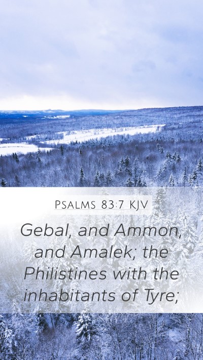 Psalms 83:7 KJV Bible Verse Image