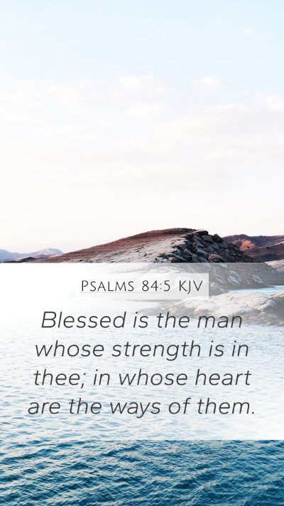 Psalms 84:5 KJV Bible Verse Image