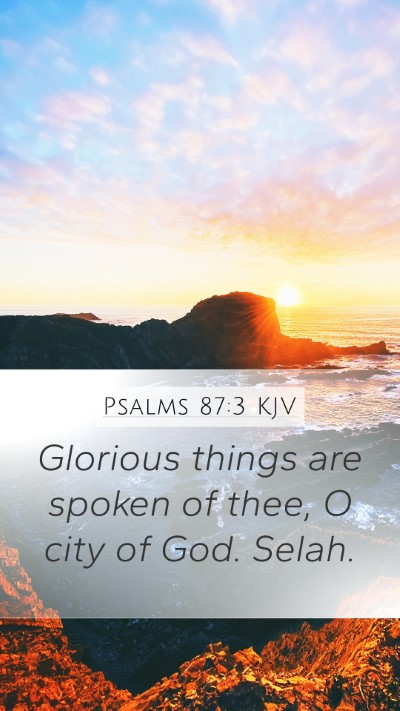 Psalms 87:3 KJV Bible Verse Image