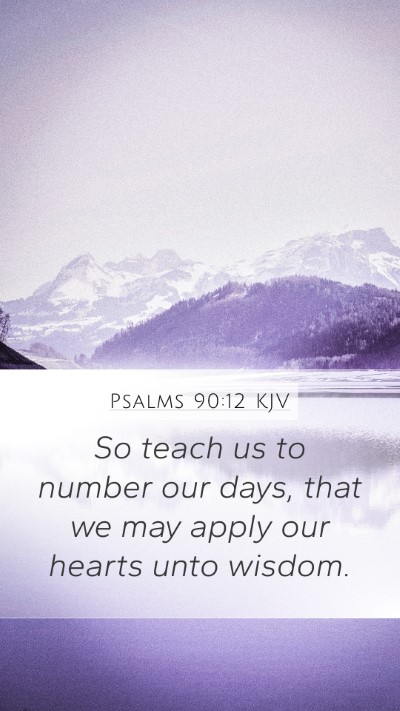 Psalms 90:12 KJV Bible Verse Image