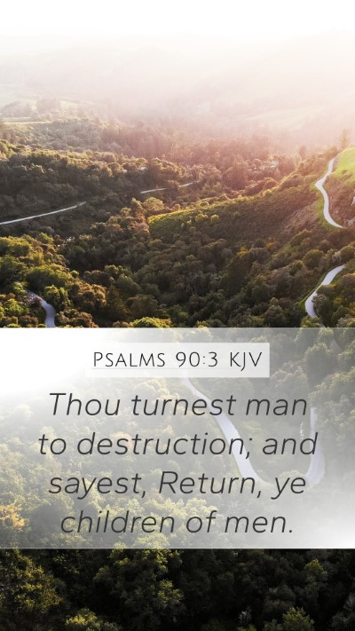 Psalms 90:3 KJV Bible Verse Image