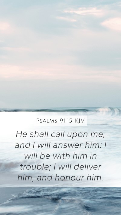Psalms 91:15 KJV Bible Verse Image