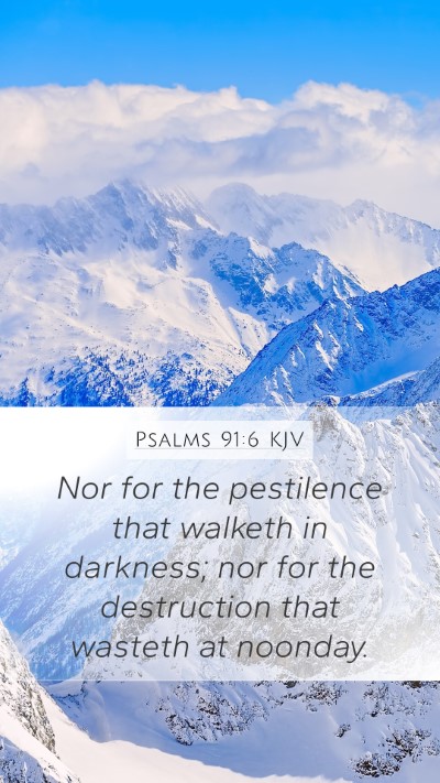 Psalms 91:6 KJV Bible Verse Image