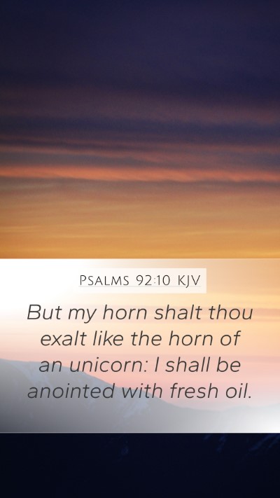 Psalms 92:10 KJV Bible Verse Image