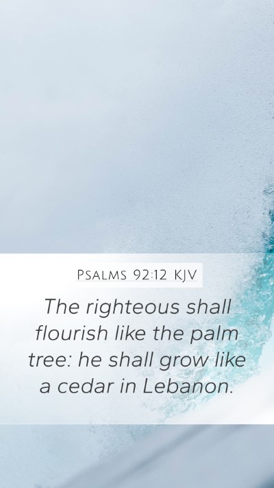 Psalms 92:12 KJV Bible Verse Image