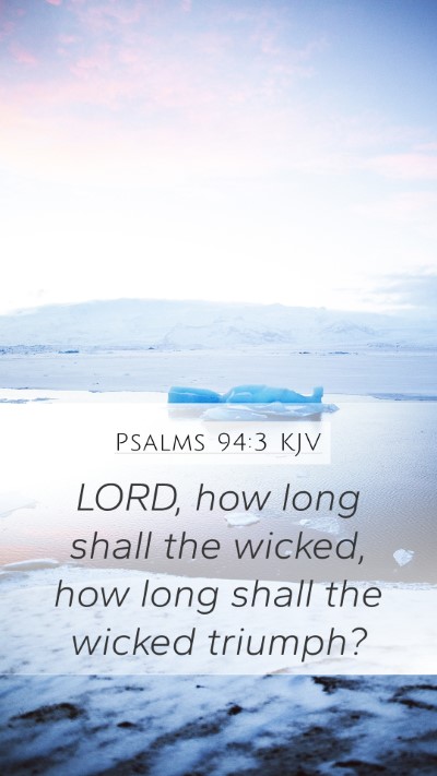 Psalms 94:3 KJV Bible Verse Image