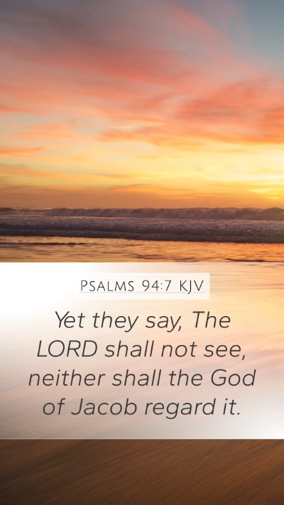Psalms 94:7 KJV Bible Verse Image