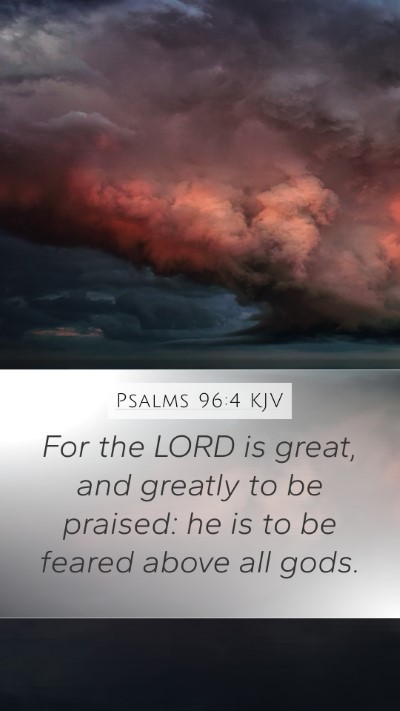 Psalms 96:4 KJV Bible Verse Image