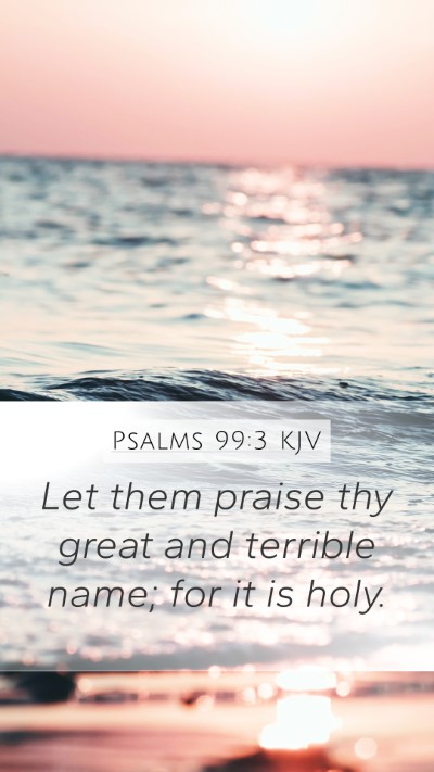 Psalms 99:3 KJV Bible Verse Image
