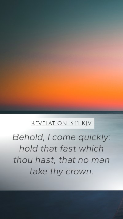 Revelation 3:11 KJV Bible Verse Image