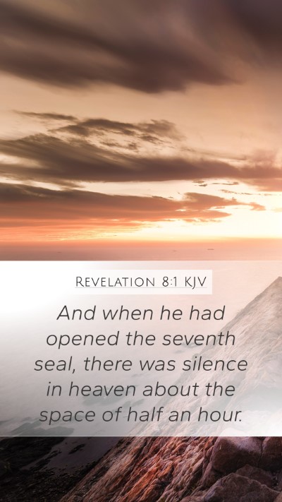 Revelation 8:1 KJV Mobile Phone Wallpaper - And when he had opened the seventh seal, there - Mobile Bible Verse Wallpaper