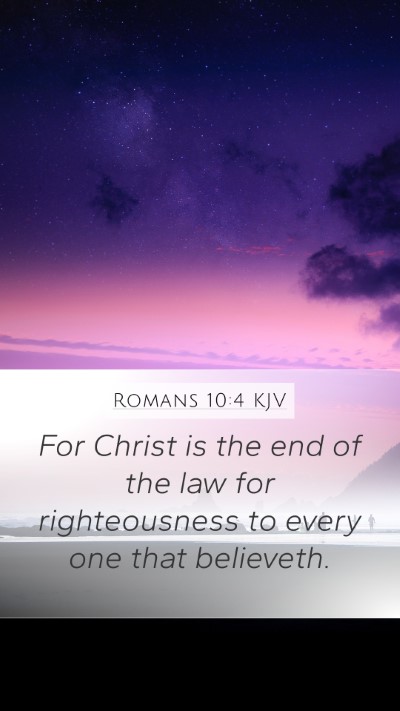 Romans 10:4 KJV Bible Verse Image