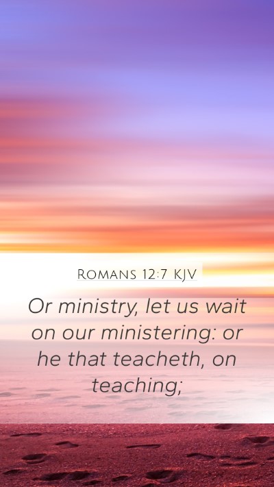 Romans 12:7 KJV Bible Verse Image
