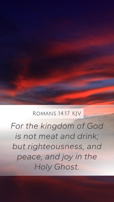 Romans 14:17 KJV Bible Verse Image