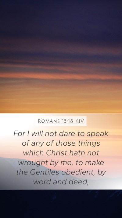Romans 15:18 KJV Bible Verse Image