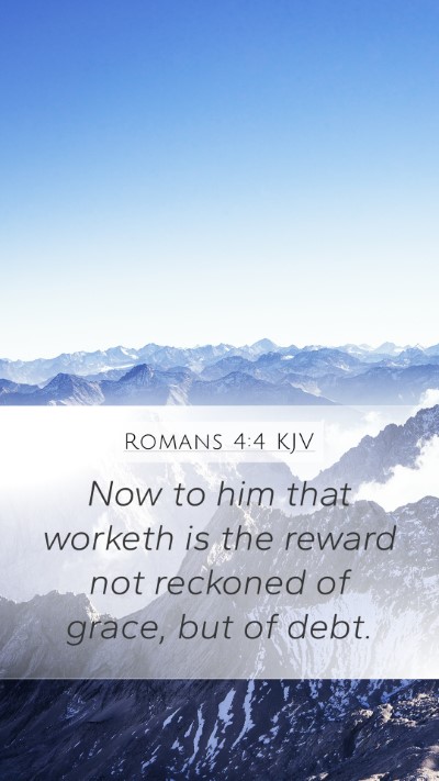 Romans 4:4 KJV Bible Verse Image