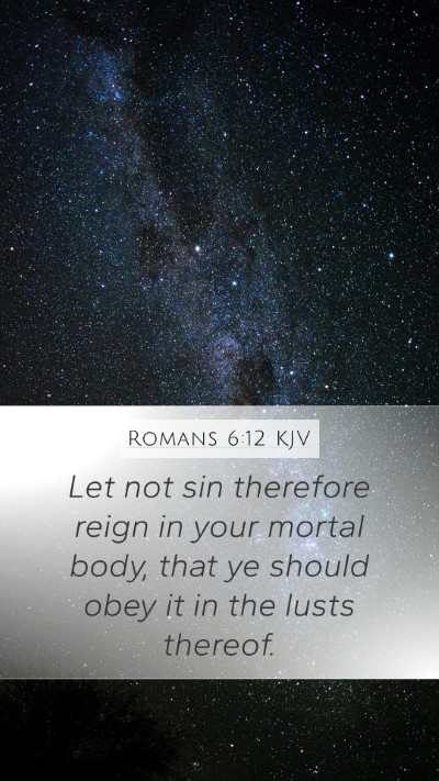 Romans 6:12 KJV Bible Verse Image