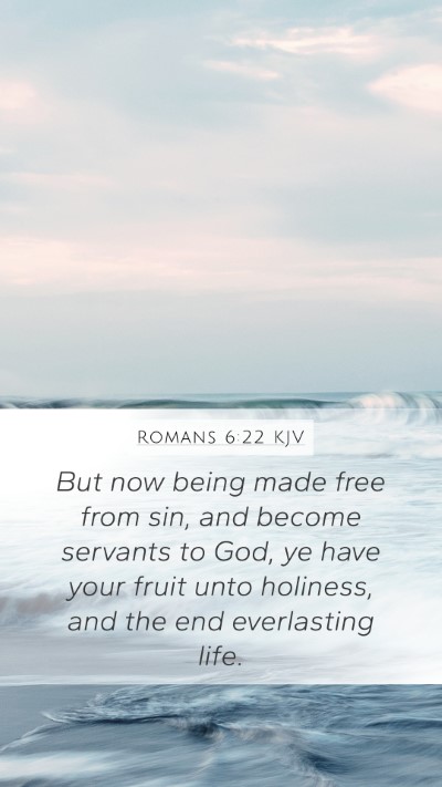Romans 6:22 KJV Bible Verse Image