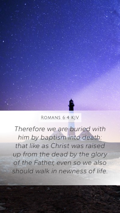 Romans 6:4 KJV Bible Verse Image