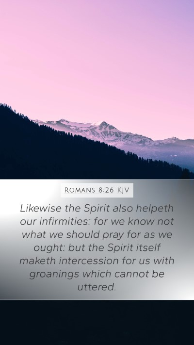 Romans 8:26 KJV Bible Verse Image
