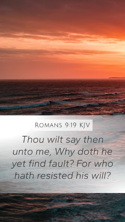 Romans 9:19 KJV Bible Verse Image