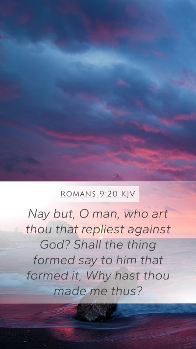 Romans 9:20 KJV Bible Verse Image