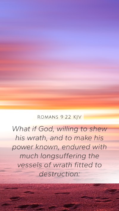 Romans 9:22 KJV Bible Verse Image